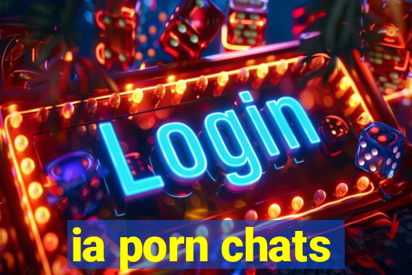 ia porn chats